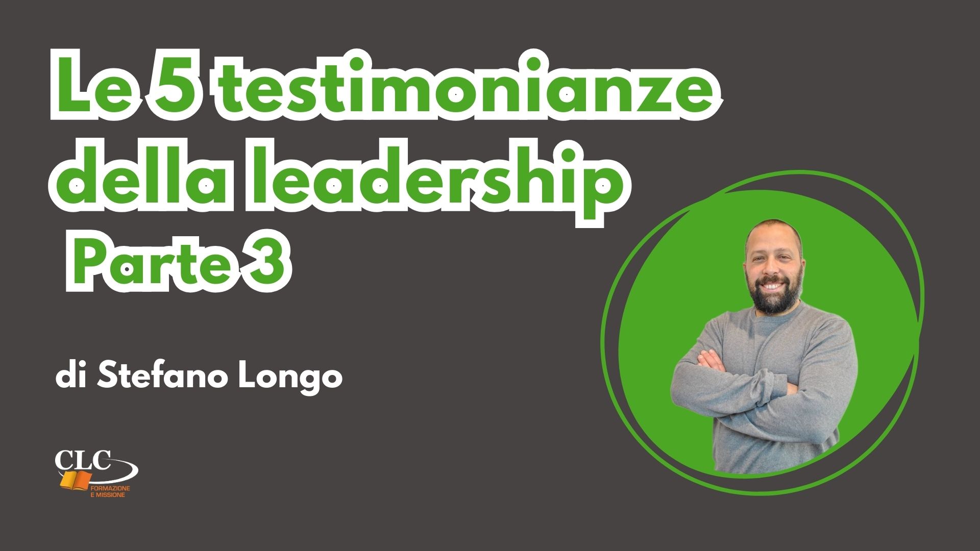 Le 5 testimonianze della leadership - parte 3