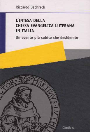L'intesa della Chiesa Evangelica Luterana in Italia - Un evento più subìto che desiderato
