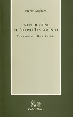 Introduzione al Nuovo Testamento - Presentazione di Bruno Corsani