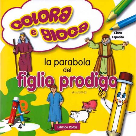 La parabola del Figlio Prodigo - Libro da colorare con giochi