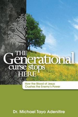 The generational curse stops hore - How the Blood of Jesus crushes the enemy's power