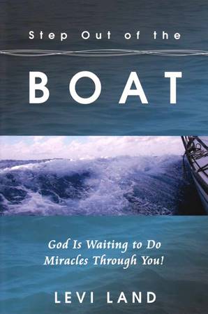 Step out of the boat - God is waiting to do miracles through you! (Brossura)