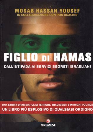 Figlio di Hamas - Dall'intifada ai servizi segreti israeliani (Brossura)