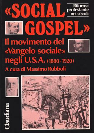 «Social Gospel» - Il movimento del «Vangelo sociale» negli USA (1880-1920)