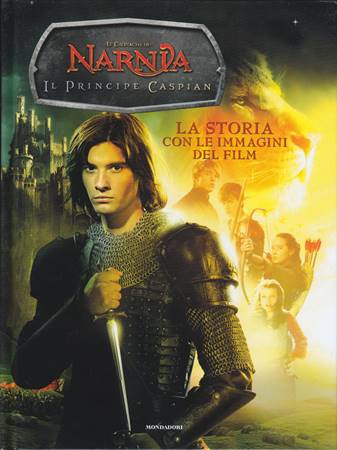 Narnia - Il principe Caspian - La storia con le immagini del film (Copertina rigida)