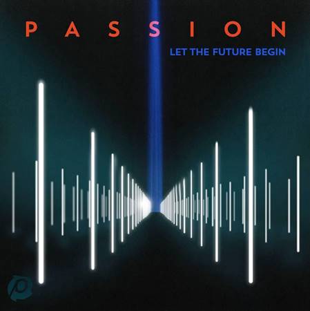 Passion: Let the future begin