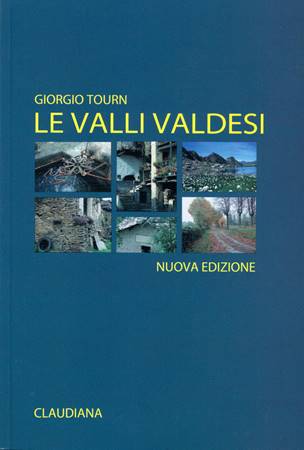 Le valli valdesi - Guida turistica (Brossura)