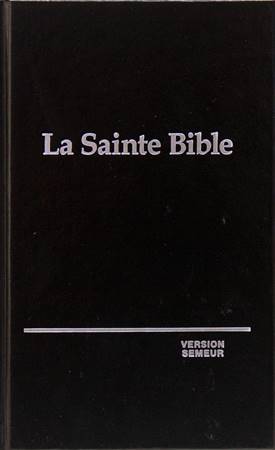 La Saint Bible Version Semeur - Bibbia in francese Rigida Nera (Copertina rigida)