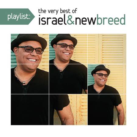 The Playlist The very best of Israel and the New Breed