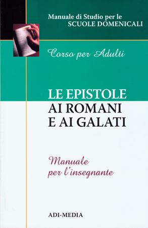 Le epistole ai Romani e ai Galati - Manuale per l'insegnante (Brossura)