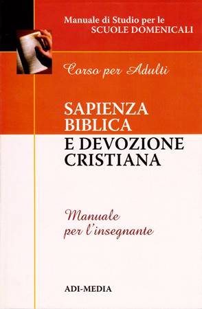 Sapienza biblica e devozione cristiana - Manuale per l'insegnante (Brossura)