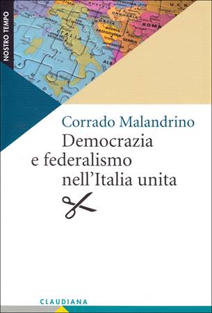 Democrazia e federalismo nell'Italia unita (Brossura)