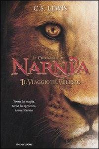 Le Cronache di Narnia - Il viaggio del veliero