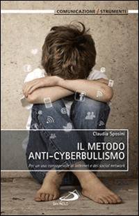 Il metodo anti-cyberbullismo (Brossura)