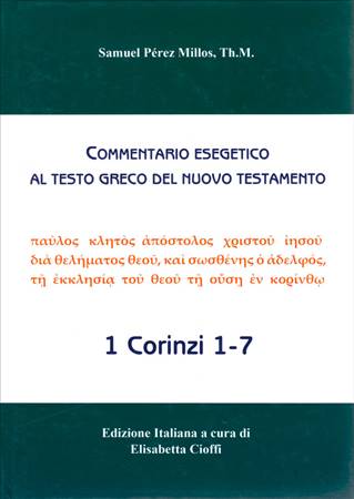 1 Corinzi 1-7 - Commentario esegetico al testo greco del Nuovo Testamento