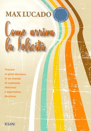 Come arriva la felicità