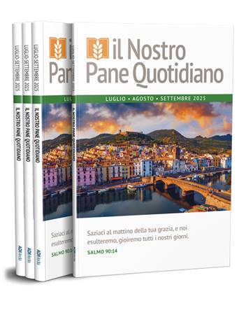 Il nostro pane quotidiano Luglio - Settembre 2025