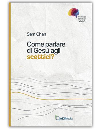 Come parlare di Gesù agli scettici? (Brossura)