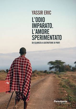 L'odio imparato. L'amore sperimentato