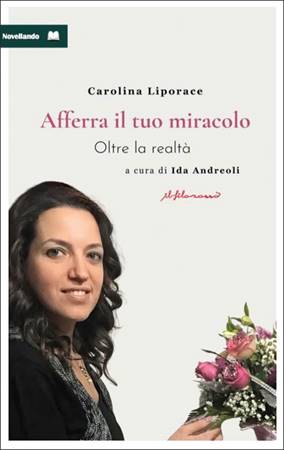 Afferra il tuo miracolo