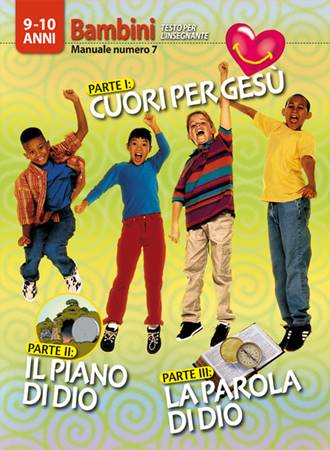 Cuori per Gesù, Il piano di Dio, La Parola di Dio - Manuale insegnante (Spillato)