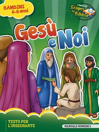 Gesù e noi - Manuale insegnante (Spillato)
