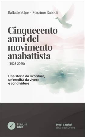 Cinquecento anni dal movimento anabattista (1525-2025) (Brossura)