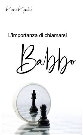 L'importanza di chiamarsi Babbo