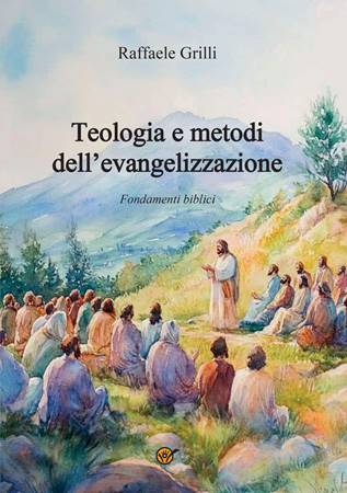 Teologia e metodi dell'evangelizzazione