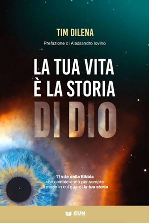 La tua vita è la storia di Dio