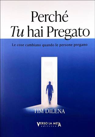 Perché tu hai pregato