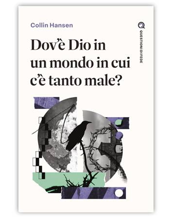 Dov'è Dio in un mondo in cui c'è tanto male? (Brossura)