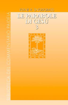 Le parabole di Gesù Vol. 3