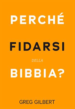 Perché fidarsi della Bibbia?