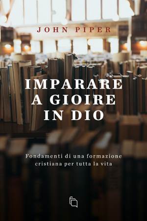 Imparare a gioire in Dio
