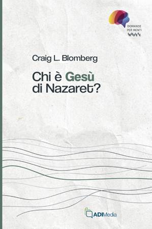 Chi è Gesù di Nazaret? (Brossura)