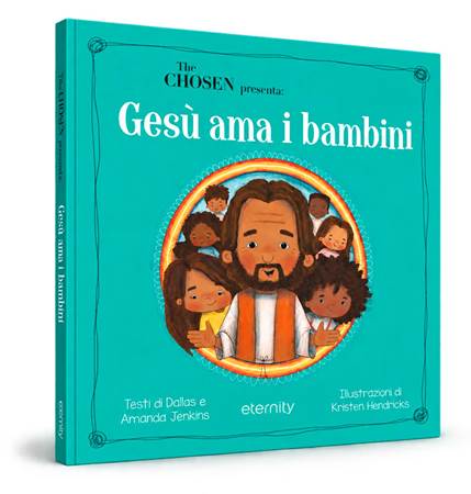 The Chosen presenta: Gesù ama i bambini