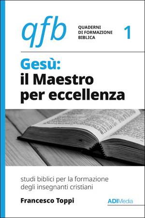 Gesù: il Maestro per eccellenza