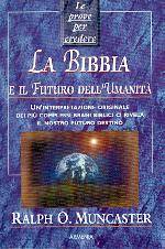 La Bibbia e il futuro dell'umanità (Brossura)