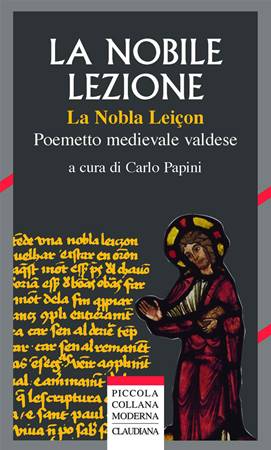La nobile lezione (La Nobla Leiçon) - Poemetto medievale valdese (Brossura)