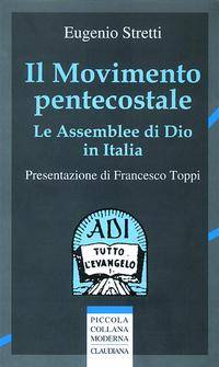 Il movimento pentecostale - Le Assemblee di Dio in Italia
