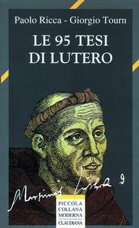 Le 95 tesi di Lutero (Brossura)