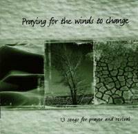 Praying for the Winds to Change
