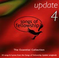 Songs of Fellowship Update 4 - The Essential Collection