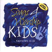 Songs 4 Worship Kids - Awesome God