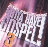 Gotta Have Gospel Vol 3