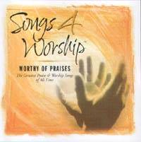 Songs 4 Worship - Worthy of Praises