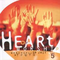 Heart of Worship Vol 05 - Worship in Spirit and Truth
