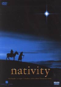 Nativity - Una famiglia. Un viaggio. Un bambino che ha cambiato il mondo per sempre