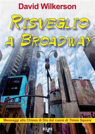 Risveglio a Broadway - Messaggi alla Chiesa di DIo dal cuore di Times Square (Brossura)
